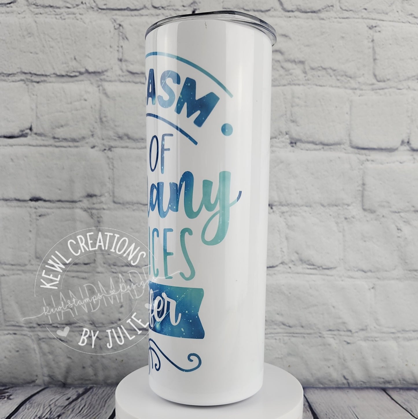 Sublimated "Quotes", 20oz stainless steel tumbler.